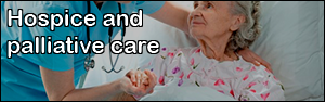 Hospice and palliative care